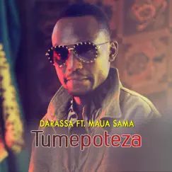 Tumepoteza (feat. Maua Sama) - Single by Darassa album reviews, ratings, credits
