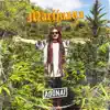 Marijuana (feat. Unidade 76) [Alternative Version] song lyrics