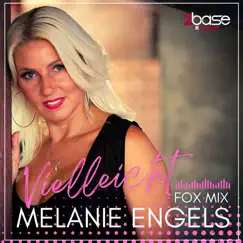 Vielleicht (Fox Mix) - Single by Melanie Engels album reviews, ratings, credits