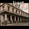 Vespers Nine album lyrics, reviews, download