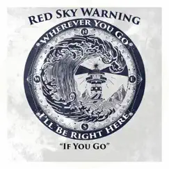 If You Go - Single by Red Sky Warning album reviews, ratings, credits