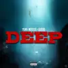 Deep (feat. Queso) - Single album lyrics, reviews, download
