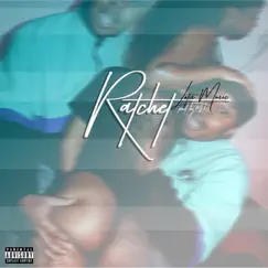 Ratchet - Single by LotisMusic album reviews, ratings, credits