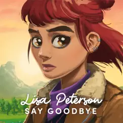 Say Goodbye - Single by Lisa Peterson & Star Stable album reviews, ratings, credits