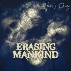 Hector's Diary - Single by Erasing Mankind album reviews, ratings, credits