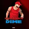 Romántico Dime - Single album lyrics, reviews, download