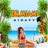 Dr.Miami - Single album lyrics, reviews, download