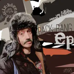 Back to Bang - EP by Janter Zakebusch, Lee Cushion & O.M.G album reviews, ratings, credits