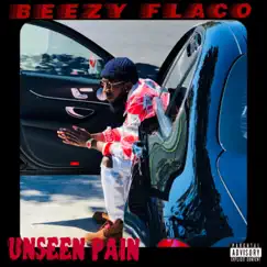 Unseen Pain by Beezy Flaco album reviews, ratings, credits