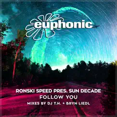 Follow You (Ronski Speed Presents Sun Decade & Ronski Speed) [Remixes] - Single by Sun Decade & Ronski Speed album reviews, ratings, credits