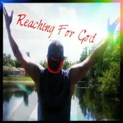Reaching for God Song Lyrics
