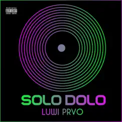 Solo Dolo - Single by Luwi Prvo album reviews, ratings, credits
