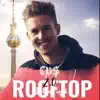 Rooftop 2.0 - Single album lyrics, reviews, download
