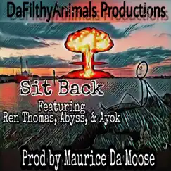 Sit Back (feat. Ren Thomas, Ayok & Abyss) (feat. Abyss, Ren Thomas & Ayok) - Single by Maurice Da Moose album reviews, ratings, credits