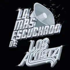 Lo Más Escuchado de by Los Acosta album reviews, ratings, credits