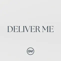 Deliver Me (feat. Monica Lugo) [Acoustic] - Single by Global Vision Worship album reviews, ratings, credits