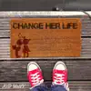 Change Her Life (feat. Grob) - Single album lyrics, reviews, download