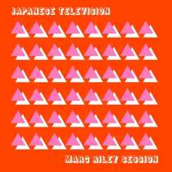 Marc Riley BBC 6 Music Session - EP by Japanese Television album reviews, ratings, credits