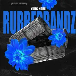 Rubberbandz - Single by Yung Kobe album reviews, ratings, credits