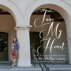Tune My Heart by Abby Lockaby & Joseph M. Martin album reviews, ratings, credits