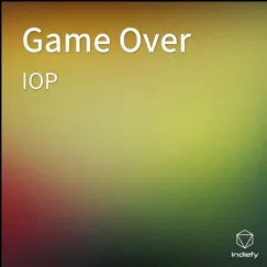 Game Over - Single by I.O.P. album reviews, ratings, credits