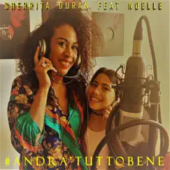 #andra'tuttobene (feat. Noelle) - Single by Sherrita Duran album reviews, ratings, credits