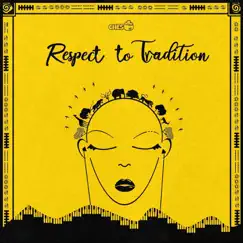 Respect to Tradition by Cheso album reviews, ratings, credits