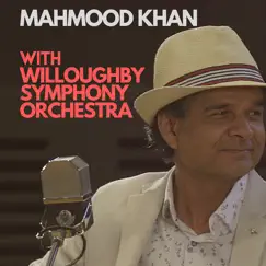 Mahmood Khan with Willoughby Symphony Orchestra - EP by Mahmood Khan, Willoughby Symphony Orchestra & David Griffin album reviews, ratings, credits