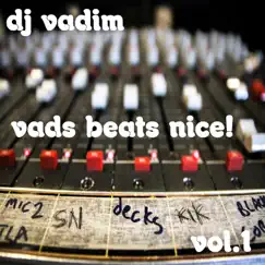 Vads Beats Nice! (Instrumentals, Vol. 1) by DJ Vadim album reviews, ratings, credits