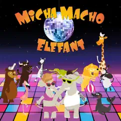 Elefant - Single by Micha Macho album reviews, ratings, credits