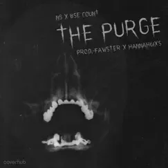 The Purge (feat. BSE Count) - Single by N8 album reviews, ratings, credits