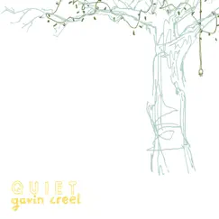 Quiet - EP by Gavin Creel album reviews, ratings, credits