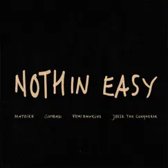 NOTHIN EASY (feat. Joose The Conqueror, Femi Dawkins & sumbadi) - Single by Maydien & Mitchell Yard album reviews, ratings, credits