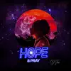 Hope & Pray - Single album lyrics, reviews, download