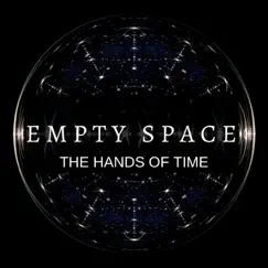 The Hands of Time - EP by Empty Space album reviews, ratings, credits