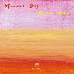 Feels Good - Single by Monica`s Day album reviews, ratings, credits