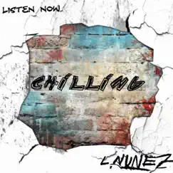 Chilling - Single by L.Nunez album reviews, ratings, credits