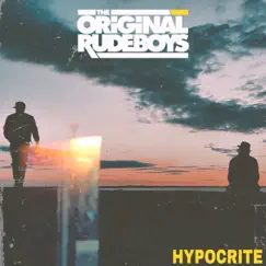 Hypocrite - Single by The Original Rudeboys album reviews, ratings, credits