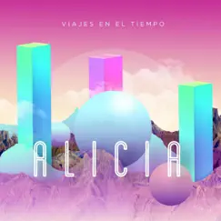 Viajes en el tiempo - Single by Alicia album reviews, ratings, credits