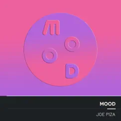 Mood - Single by Joe Piza album reviews, ratings, credits