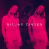 NIEUWE DINGEN - Single album lyrics, reviews, download