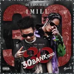 30BANK1000 (feat. 1Mill) Song Lyrics