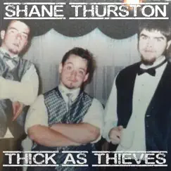 Thick As Thieves Song Lyrics