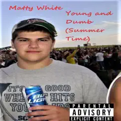 Young and Dumb (Summer Time) Song Lyrics