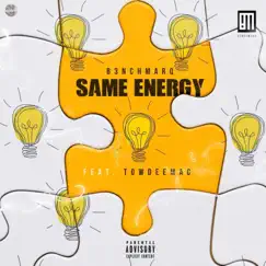 Same Energy (feat. Towdee Mac) Song Lyrics