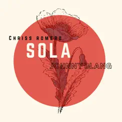 Sola (feat. Chriss Romero) Song Lyrics