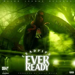 Ever Ready - Single by Leadpipe album reviews, ratings, credits