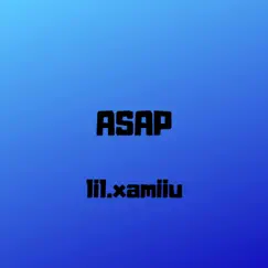 Asap - Single by Lil.Xamiiu album reviews, ratings, credits