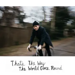 That's the Way the World Goes Round - Single by Will Pellerin album reviews, ratings, credits