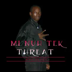 Mi Nuh Tek Threat by Mad Bludd album reviews, ratings, credits